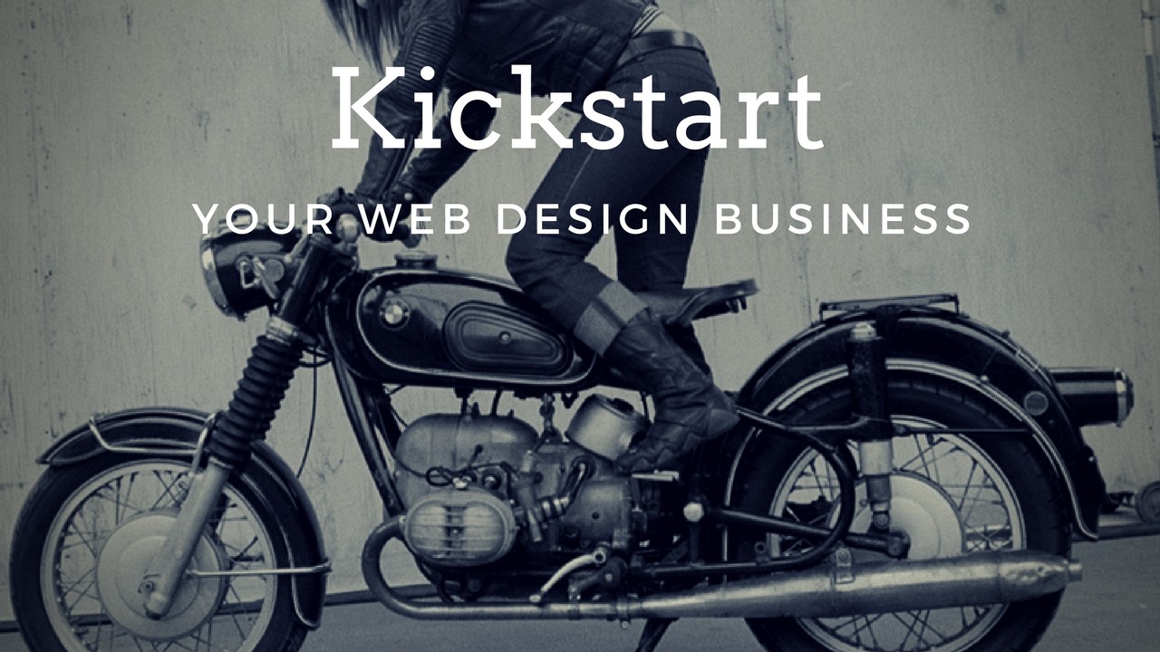 KickStart Your Web Design Business